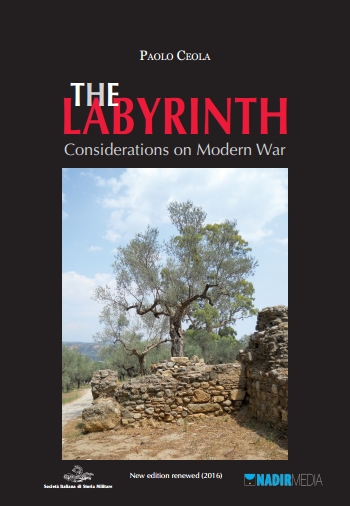  Paolo Ceola, The Labyrinth. Considerations on Modern War