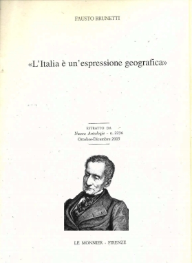 Fausto Brunetti, “L’Italia è un’espressione geografica” 