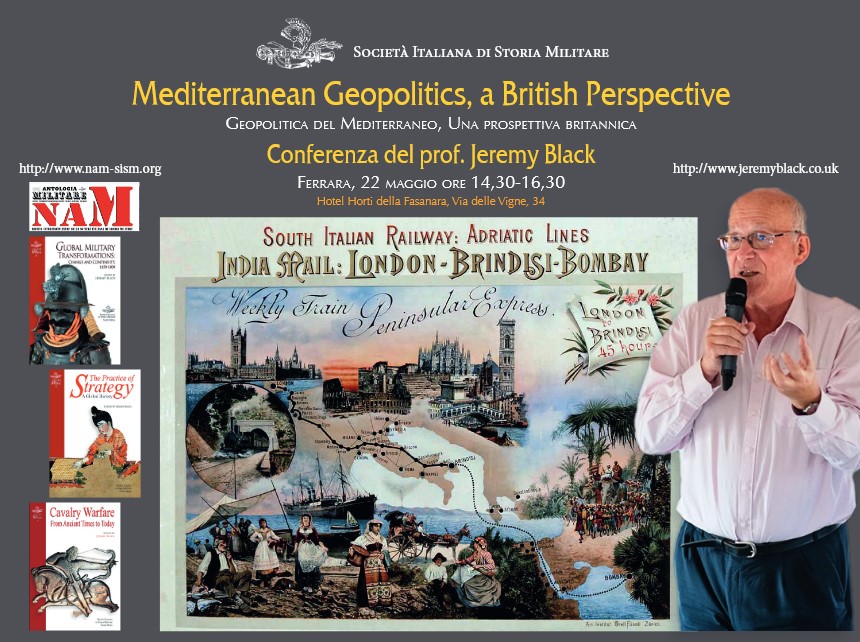 22 maggio 2024, ore 14:30, conferenza a Ferrara del professor Jeremy black sulla Indian mail, dal titolo Mediterranean Geopolitics, a British perspective.